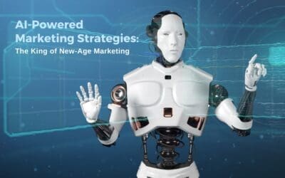 AI-Powered Marketing Strategies: The King of New-Age Marketing