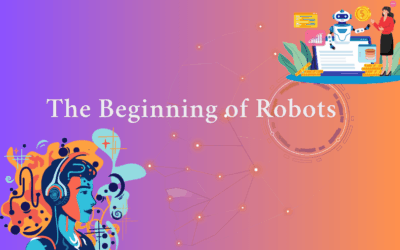 The Beginning of Robots