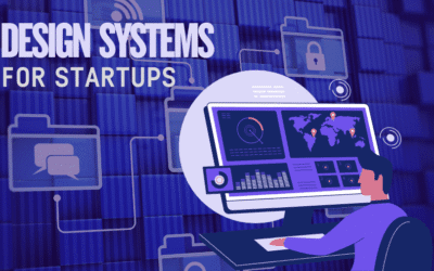 Design Systems for Startups: How to Keep Branding Consistent