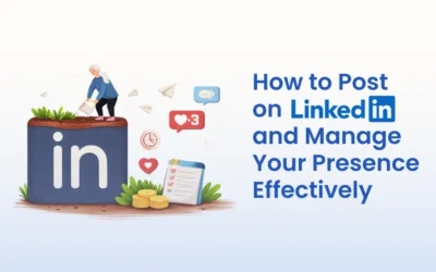 How to Post on LinkedIn and Grow Your Professional Network (Beginner to Advanced Guide)
