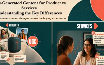 User-Generated Content for Products vs Services : Understanding the Key Differences