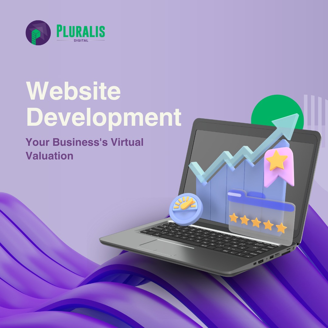 Website Development – Your Business’s Virtual Valuation